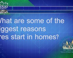 What are some of the biggest reasons fires start in homes?